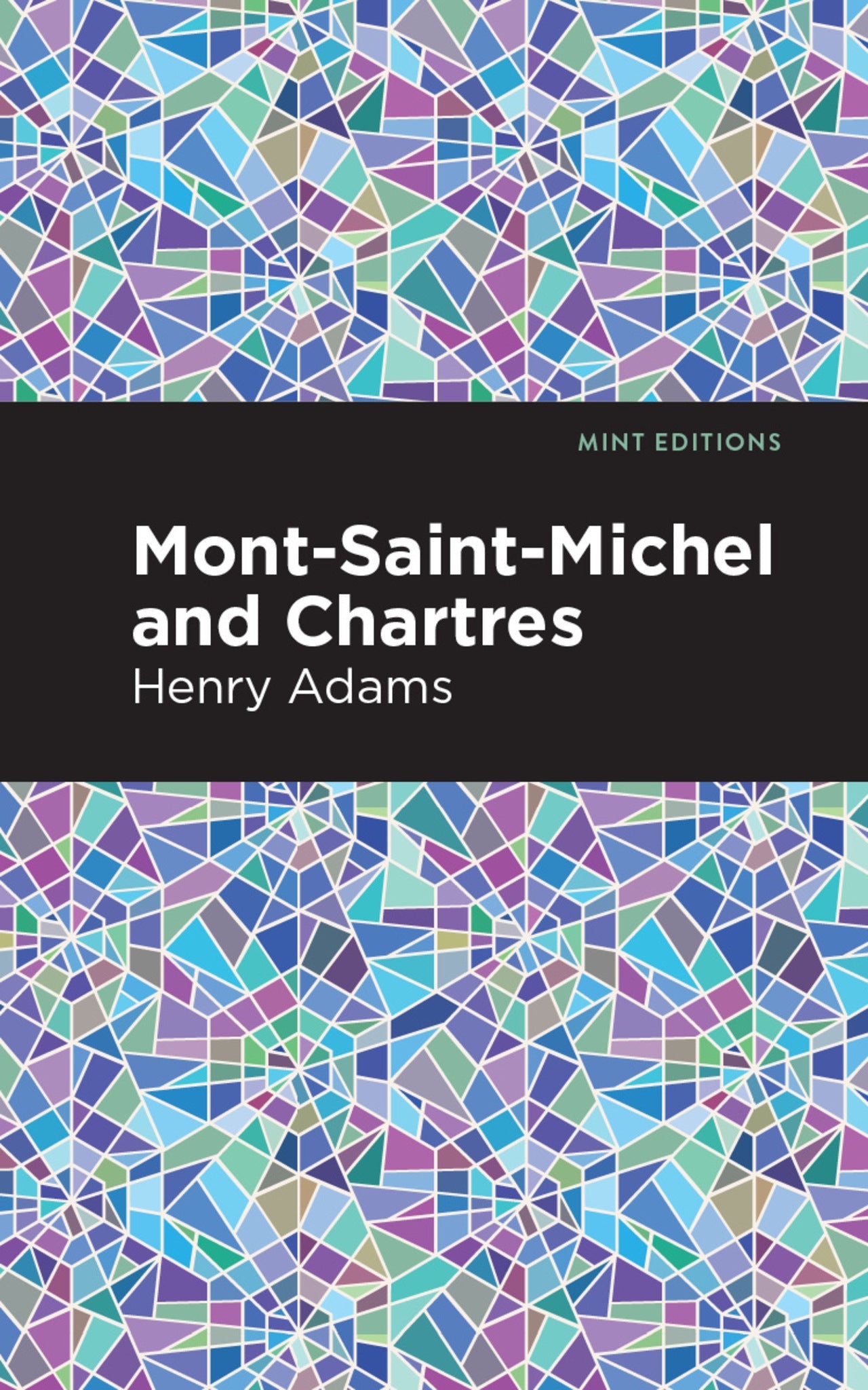 Cover image for Mont-Saint-Michel and Chartres ISBN 9781513218984
